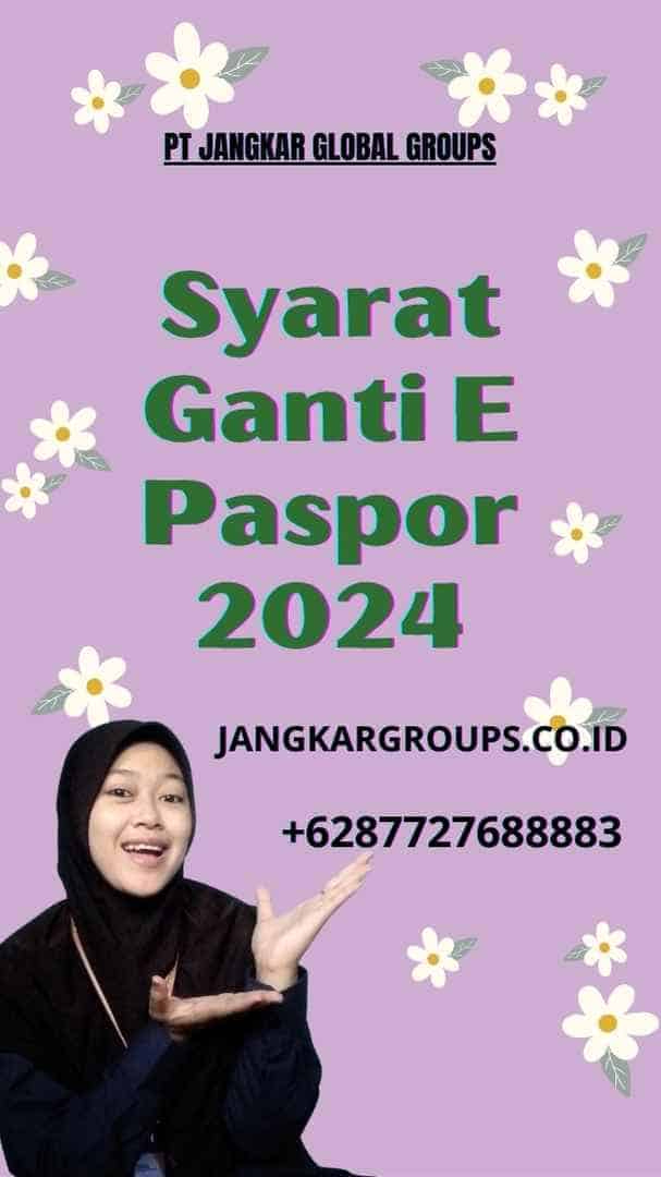 Syarat Ganti E Paspor 2024