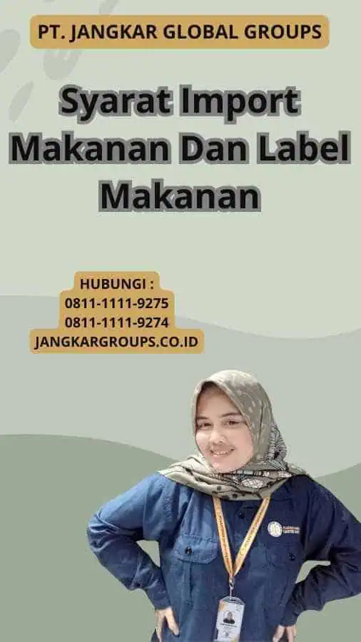 Syarat Import Makanan Dan Label Makanan