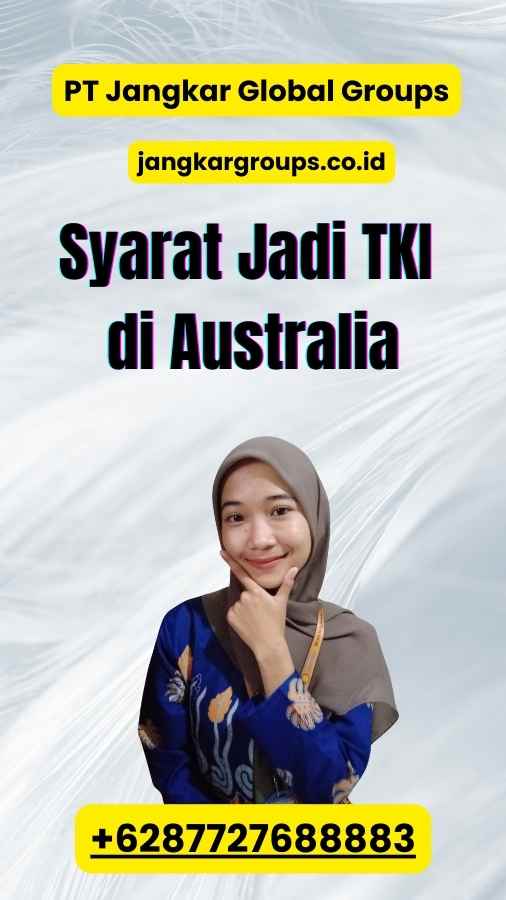 Syarat Jadi TKI di Australia