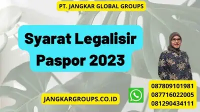 Syarat Legalisir Paspor 2023