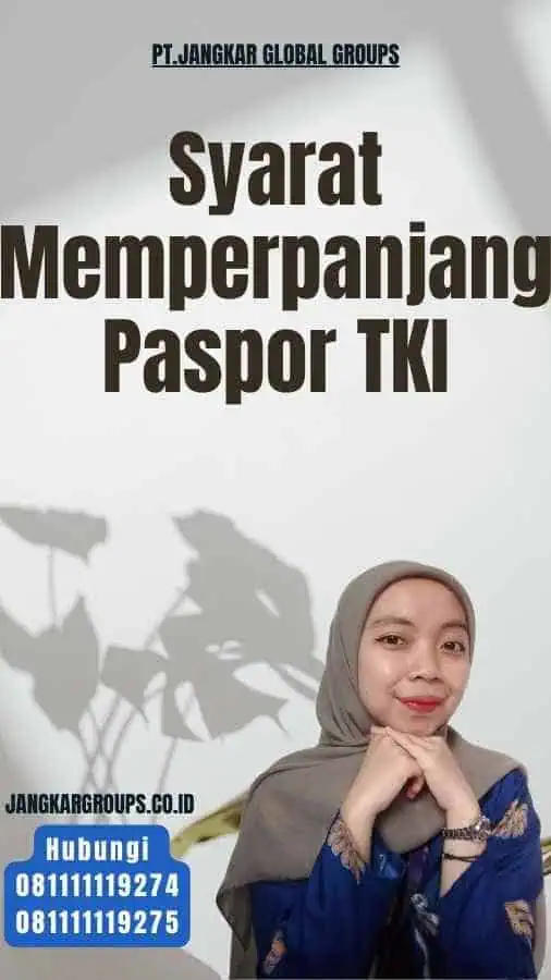 Syarat Memperpanjang Paspor TKI