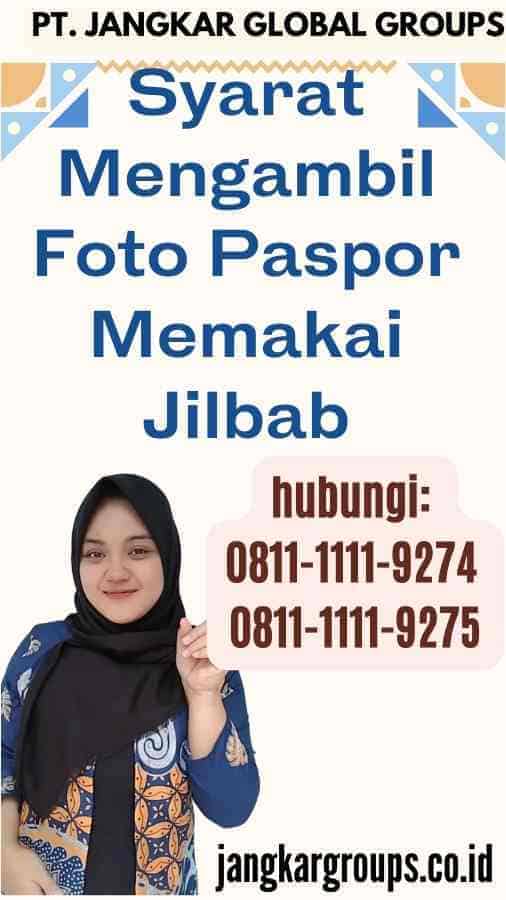 Syarat Mengambil Foto Paspor Memakai Jilbab