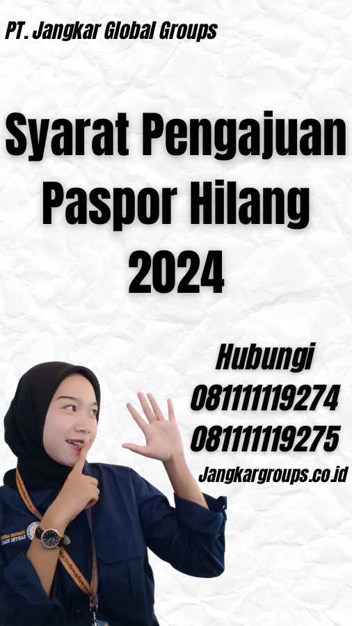 Syarat Pengajuan Paspor Hilang 2024