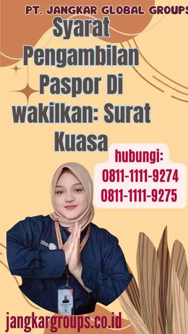 Syarat Pengambilan Paspor Di wakilkan Surat Kuasa