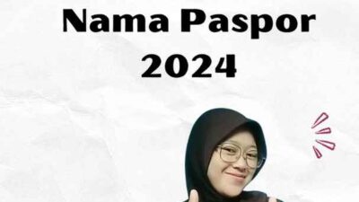 Syarat Perubahan Nama Paspor 2024