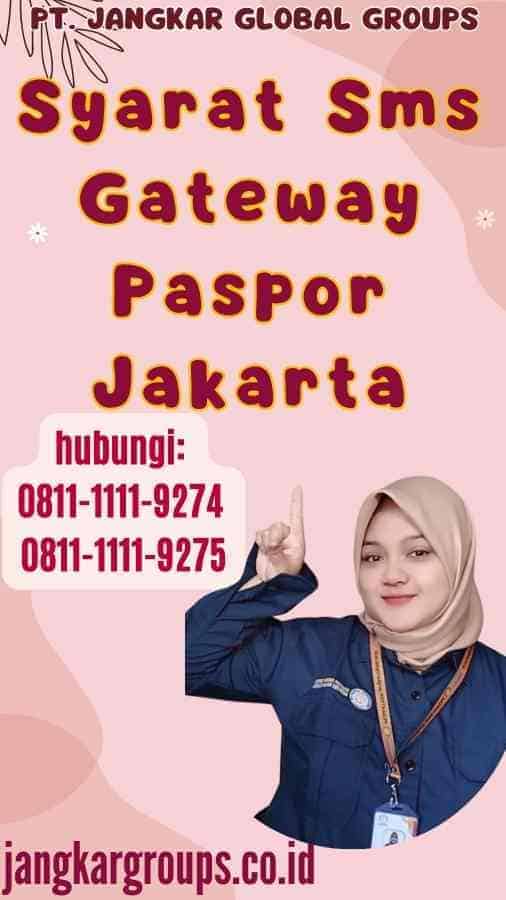 Syarat Sms Gateway Paspor Jakarta