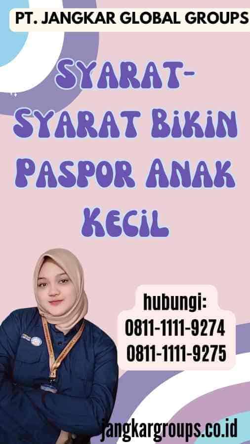 Syarat-Syarat Bikin Paspor Anak Kecil