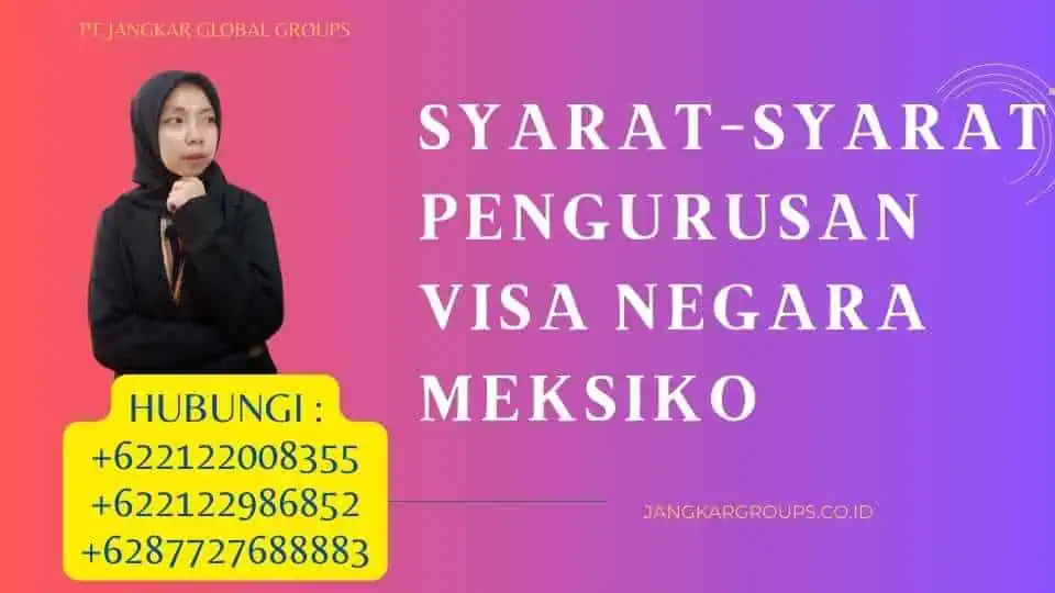 Syarat-Syarat Pengurusan Visa Negara Meksiko