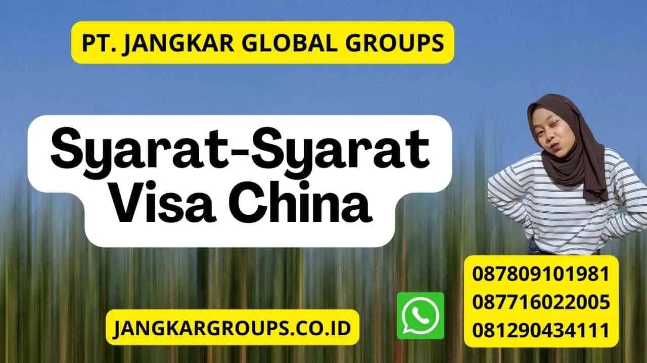 Syarat-Syarat Visa China