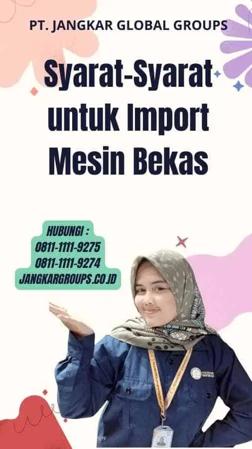 Syarat-Syarat untuk Import Mesin Bekas