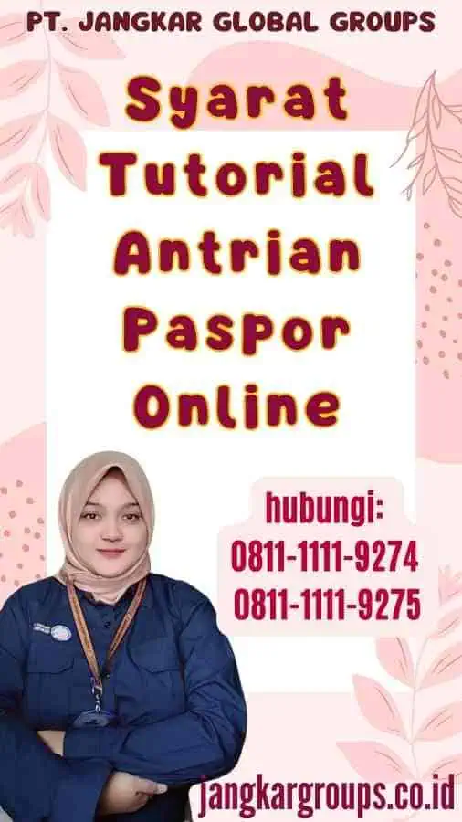 Syarat Tutorial Antrian Paspor Online