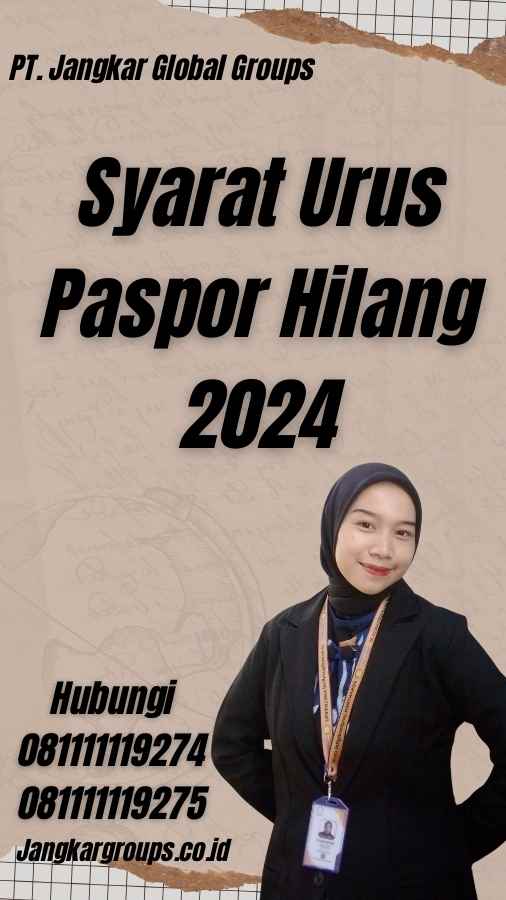 Syarat Urus Paspor Hilang 2024