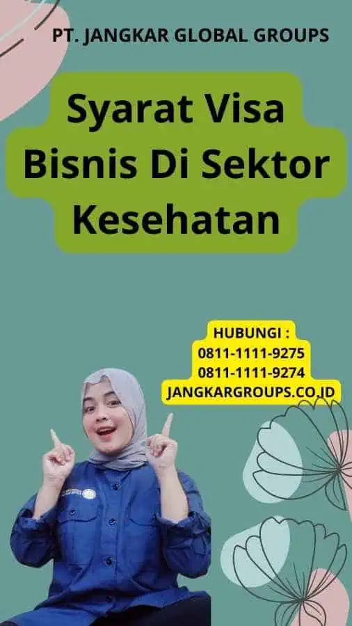 Syarat Visa Bisnis Di Sektor Kesehatan