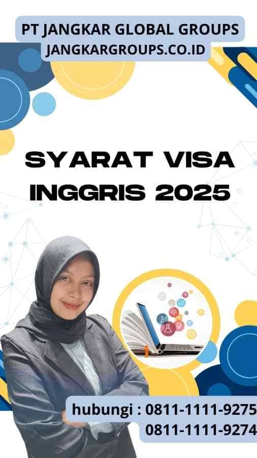 Syarat Visa Inggris 2025