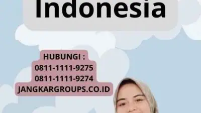 Syarat Visa Kerja di Indonesia