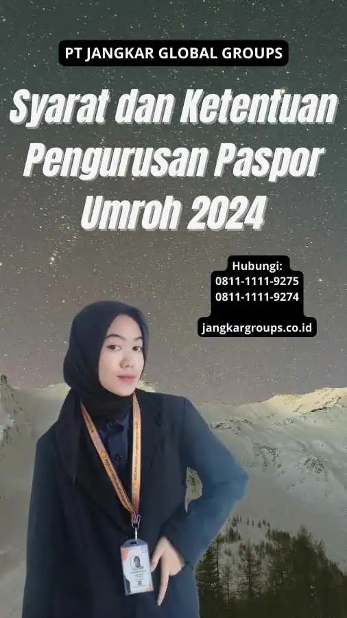 Syarat dan Ketentuan Pengurusan Paspor Umroh 2024