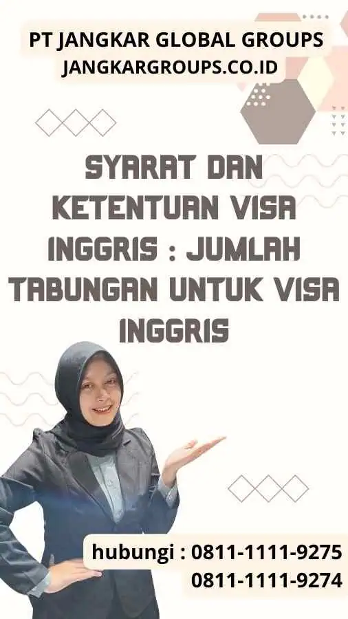 Syarat dan Ketentuan Visa Inggris : Jumlah Tabungan Untuk Visa Inggris