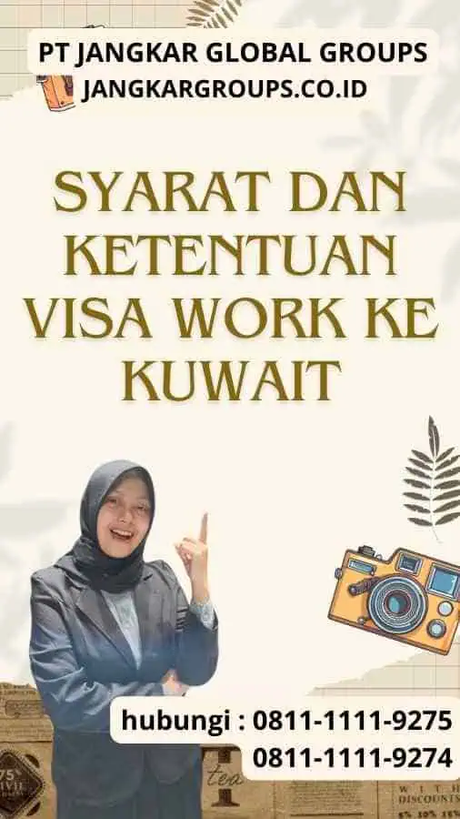 Syarat dan Ketentuan Visa Work ke Kuwait