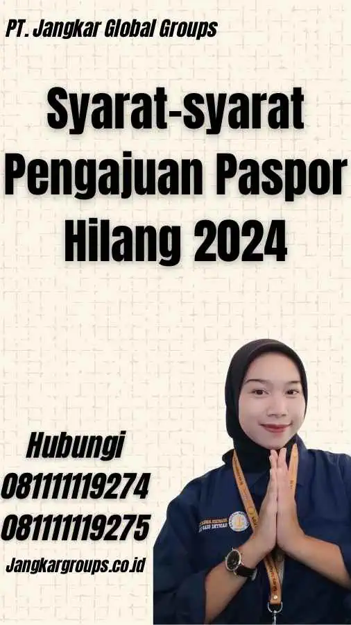 Syarat-syarat Pengajuan Paspor Hilang 2024