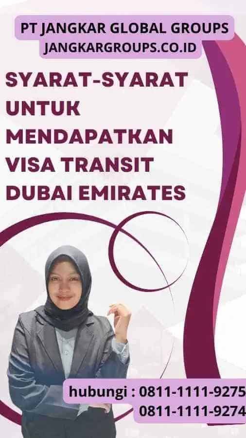 Syarat-syarat untuk Mendapatkan Visa Transit Dubai Emirates