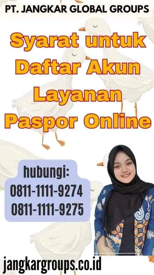 Syarat untuk Daftar Akun Layanan Paspor Online