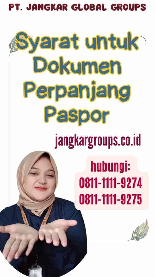 Syarat untuk Dokumen Perpanjang Paspor