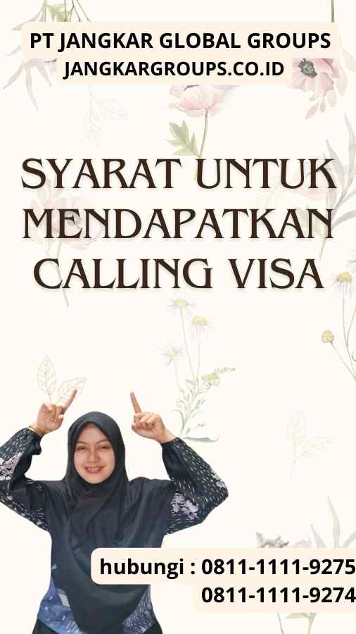 Syarat untuk Mendapatkan Calling Visa