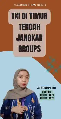 TKI Di Timur Tengah Jangkar Groups