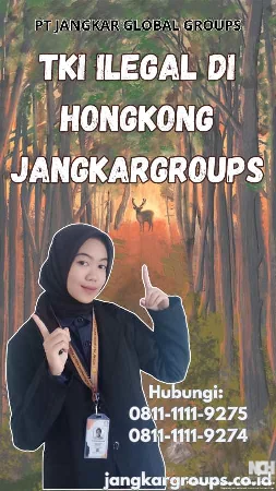 TKI Ilegal Di Hongkong Jangkargroups