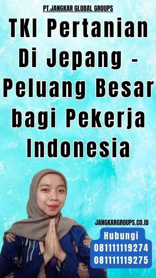 TKI Pertanian Di Jepang - Peluang Besar bagi Pekerja Indonesia