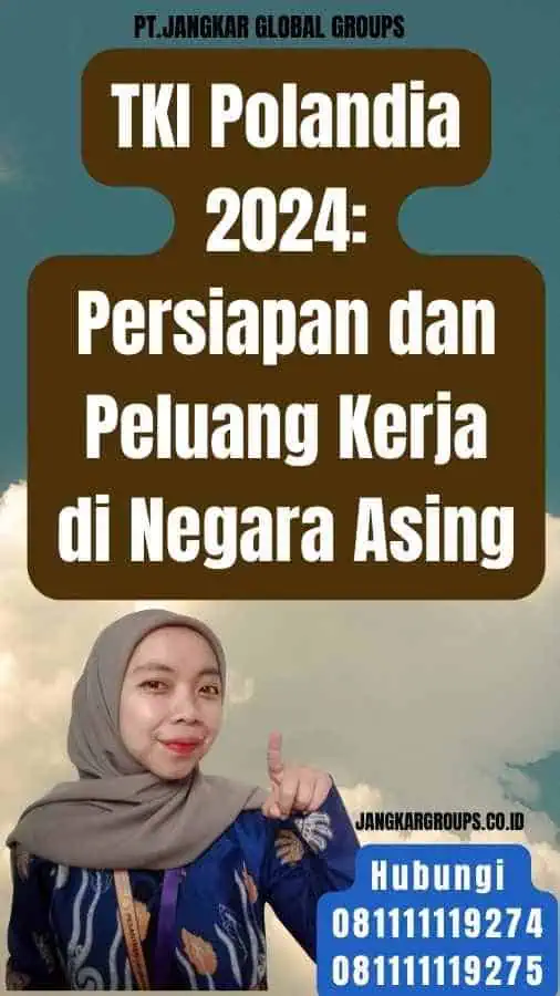 TKI Polandia 2024 Persiapan dan Peluang Kerja di Negara Asing