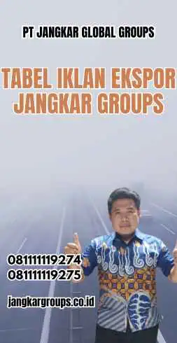 Tabel Iklan Ekspor Jangkar Groups