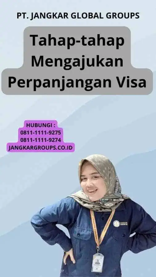 Tahap-tahap Mengajukan Perpanjangan Visa