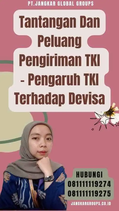 Tantangan Dan Peluang Pengiriman TKI - Pengaruh TKI Terhadap Devisa