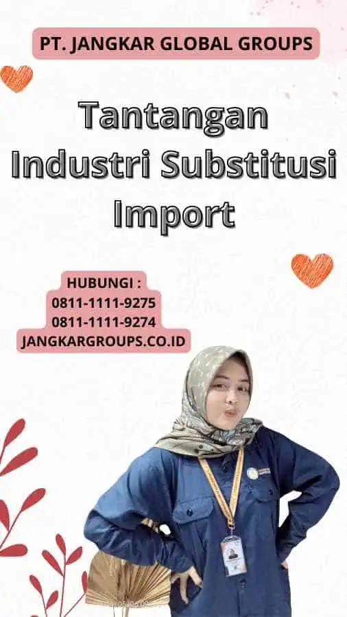 Tantangan Industri Substitusi Import