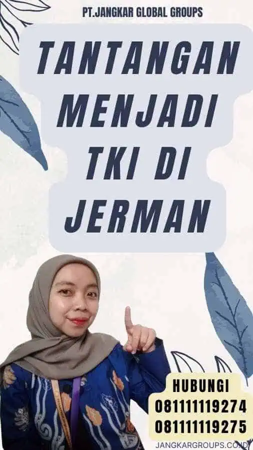 Tantangan Menjadi TKI Di Jerman