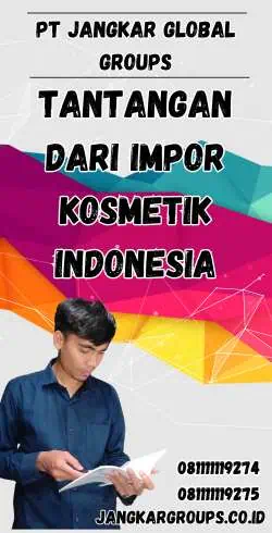 Tantangan dari Impor Kosmetik Indonesia