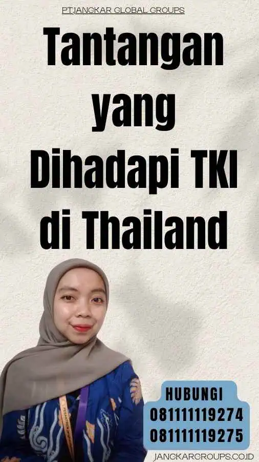 Tantangan yang Dihadapi TKI di Thailand