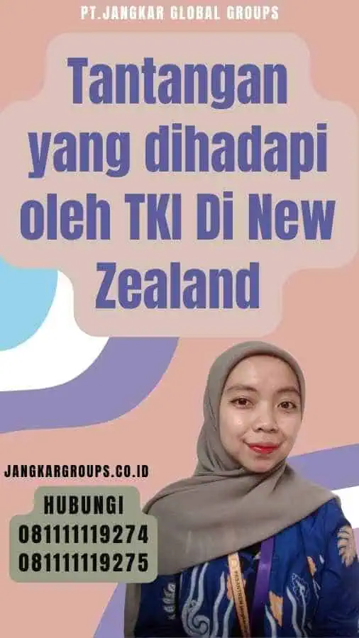 Tantangan yang dihadapi oleh TKI Di New Zealand