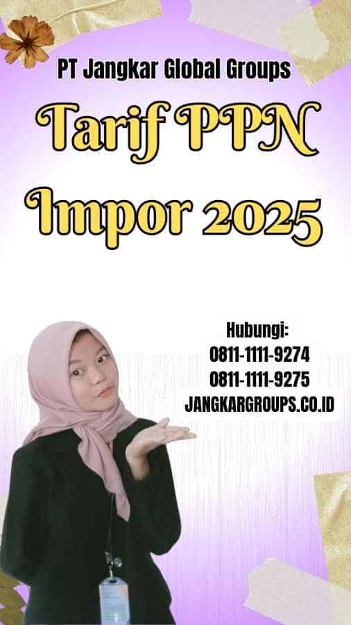 Tarif PPN Impor 2025