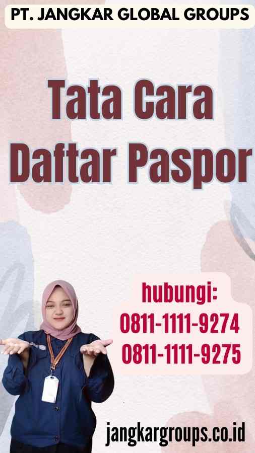 Tata Cara Daftar Paspor