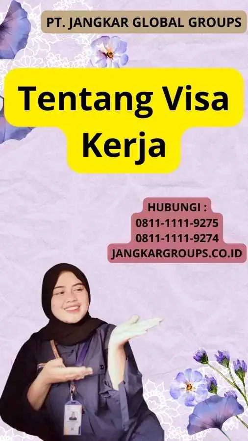 Tentang Visa Kerja