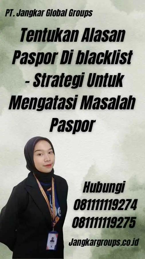 Tentukan Alasan Paspor Di blacklist - Strategi Untuk Mengatasi Masalah Paspor