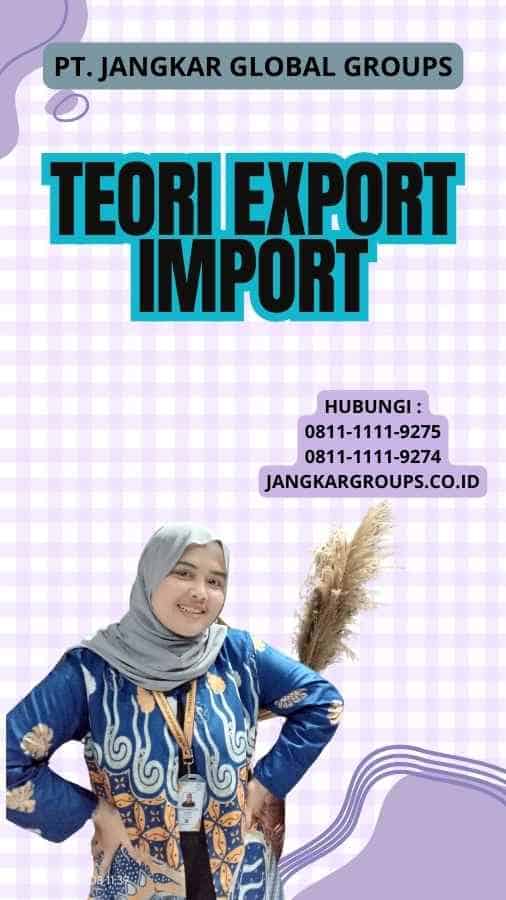 Teori Export Import