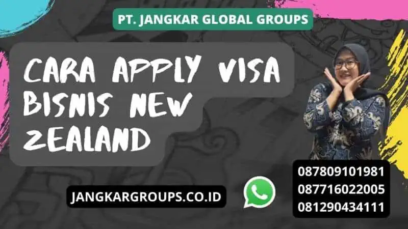 Cara Apply Visa Bisnis New Zealand