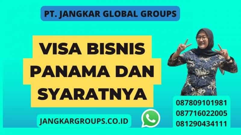 Visa Bisnis Panama dan Syaratnya