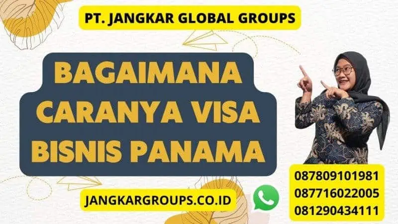 Bagaimana caranya Visa Bisnis Panama