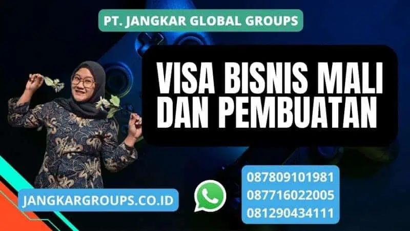 Visa Bisnis Mali dan Pembuatan