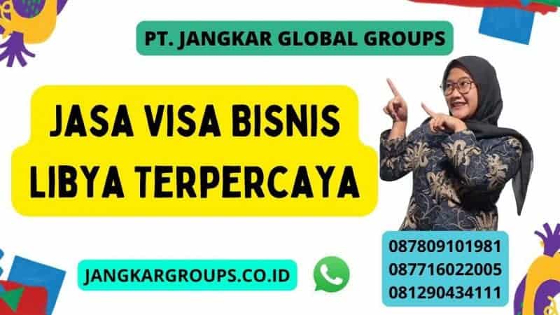 Jasa Visa Bisnis Libya Terpercaya