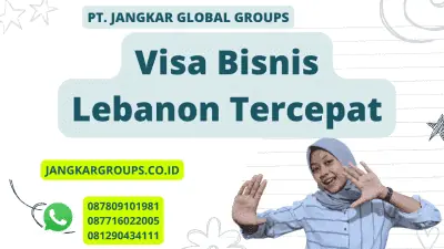 Visa Bisnis Lebanon Tercepat